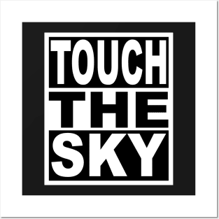 Touch the Sky Posters and Art